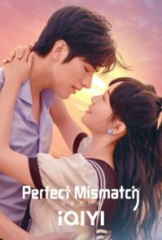 รักเกินต้าน ประธานจอมหยิ่ง Perfect Mismatch พากย์ไทย ตอนที่1-24